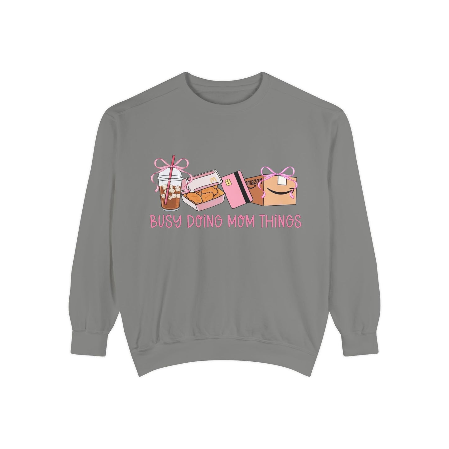Busy Doing Mom Things Sweatshirt