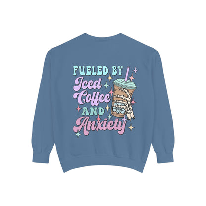 Sweatshirt — "Fueled by Iced Coffee and Anxiety" Cozy Graphic Pullover