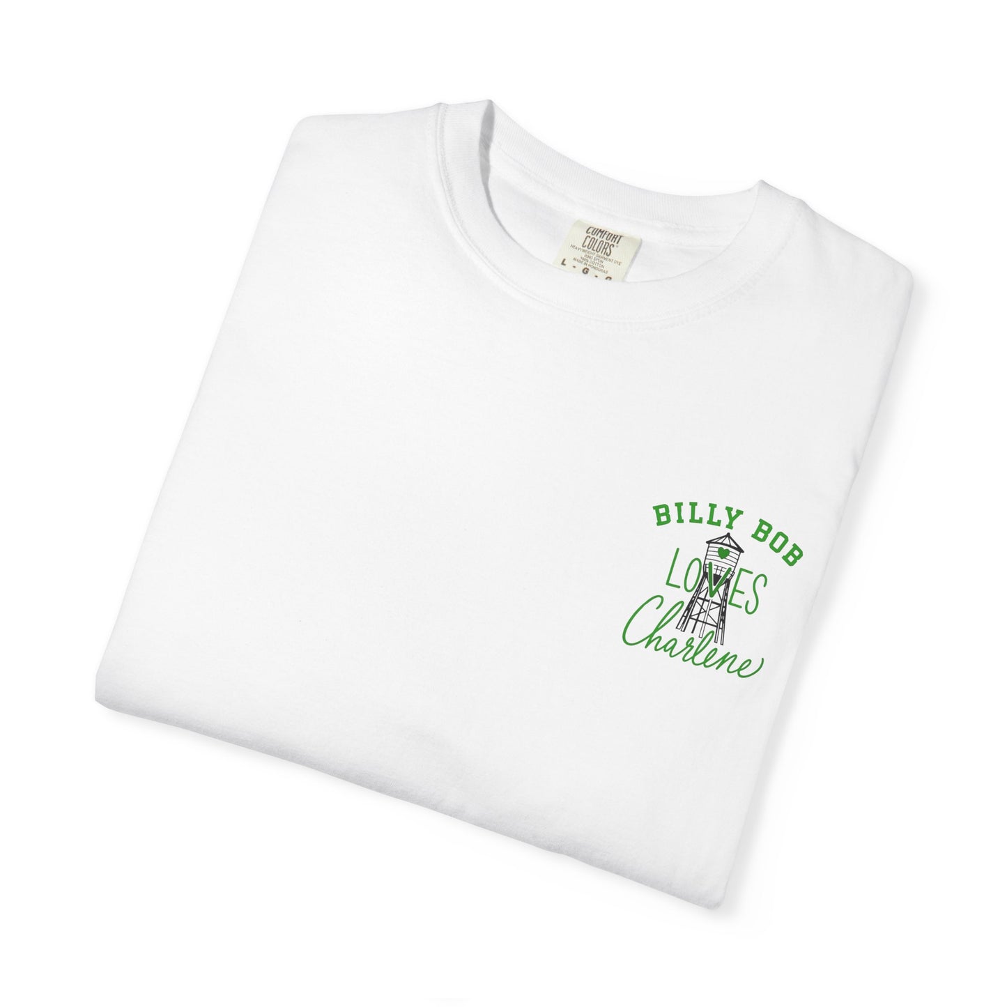 T-Shirt — "Billy Bob Loves Charlene" Graphic Tee