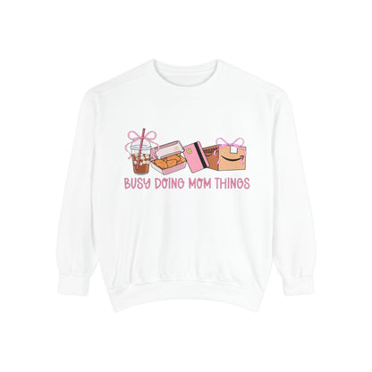 Busy Doing Mom Things Sweatshirt