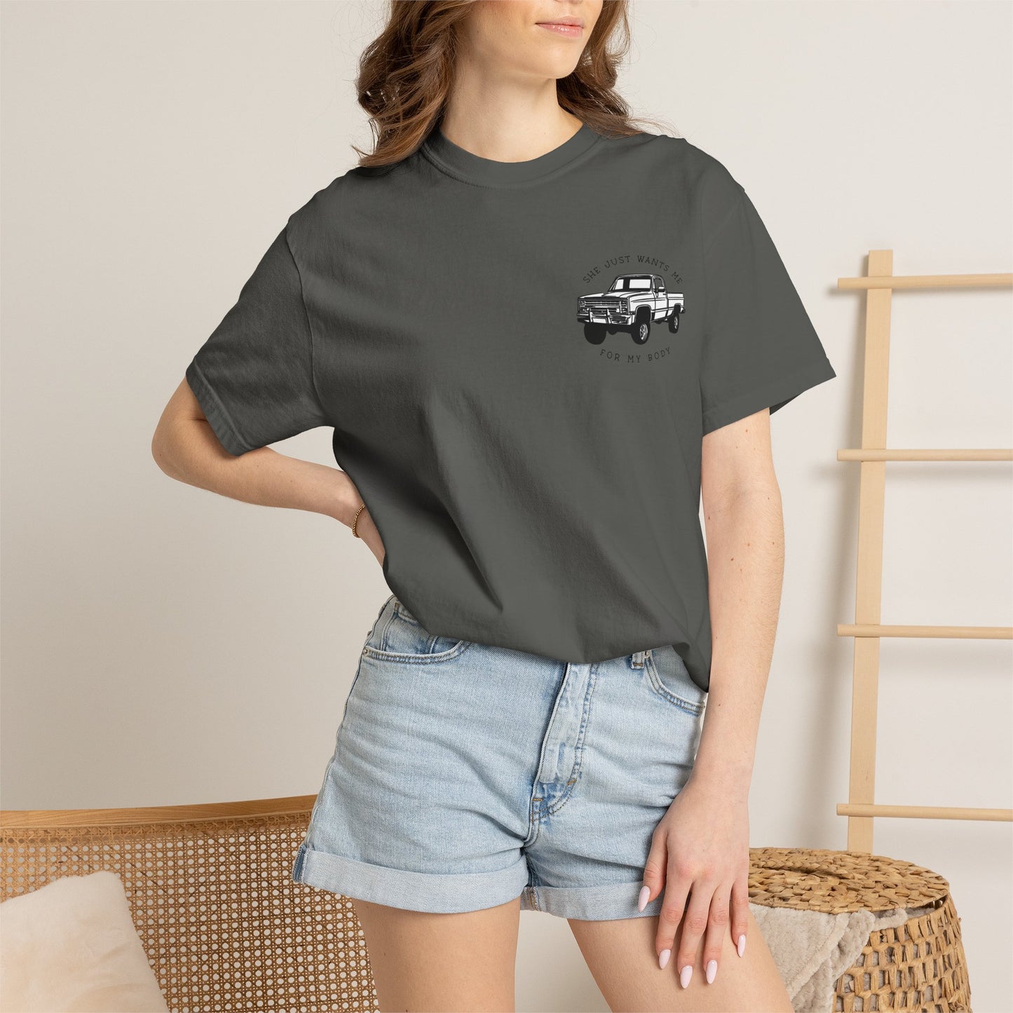 T-Shirt — "She Just Wants Me for My Body" Truck Graphic Tee