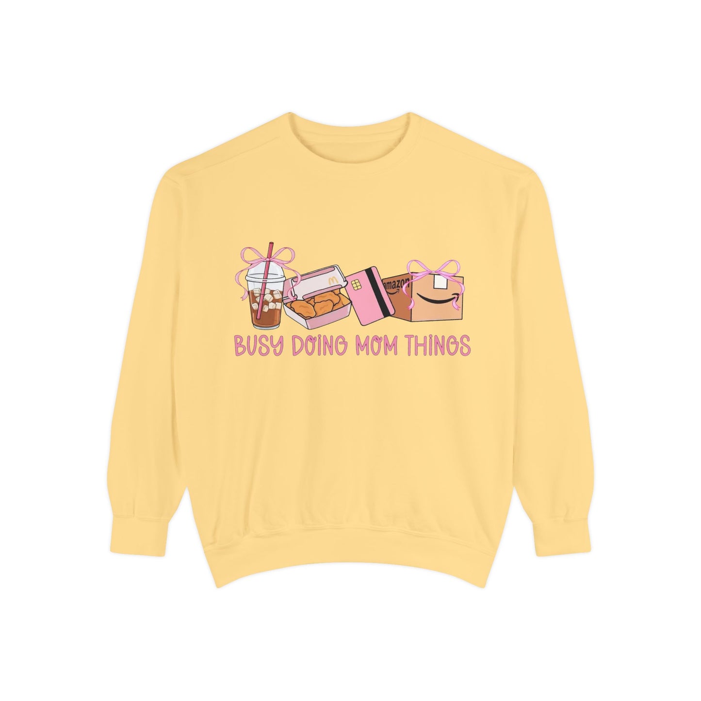Busy Doing Mom Things Sweatshirt