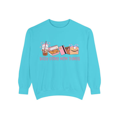 Busy Doing Mom Things Sweatshirt