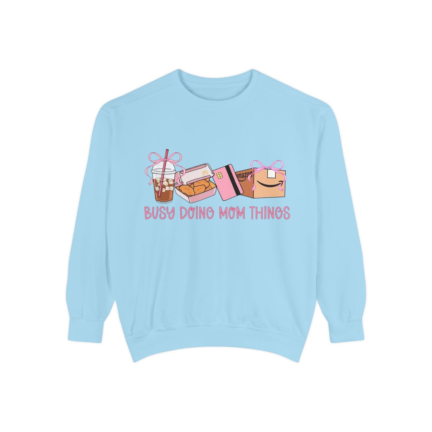 Busy Doing Mom Things Sweatshirt