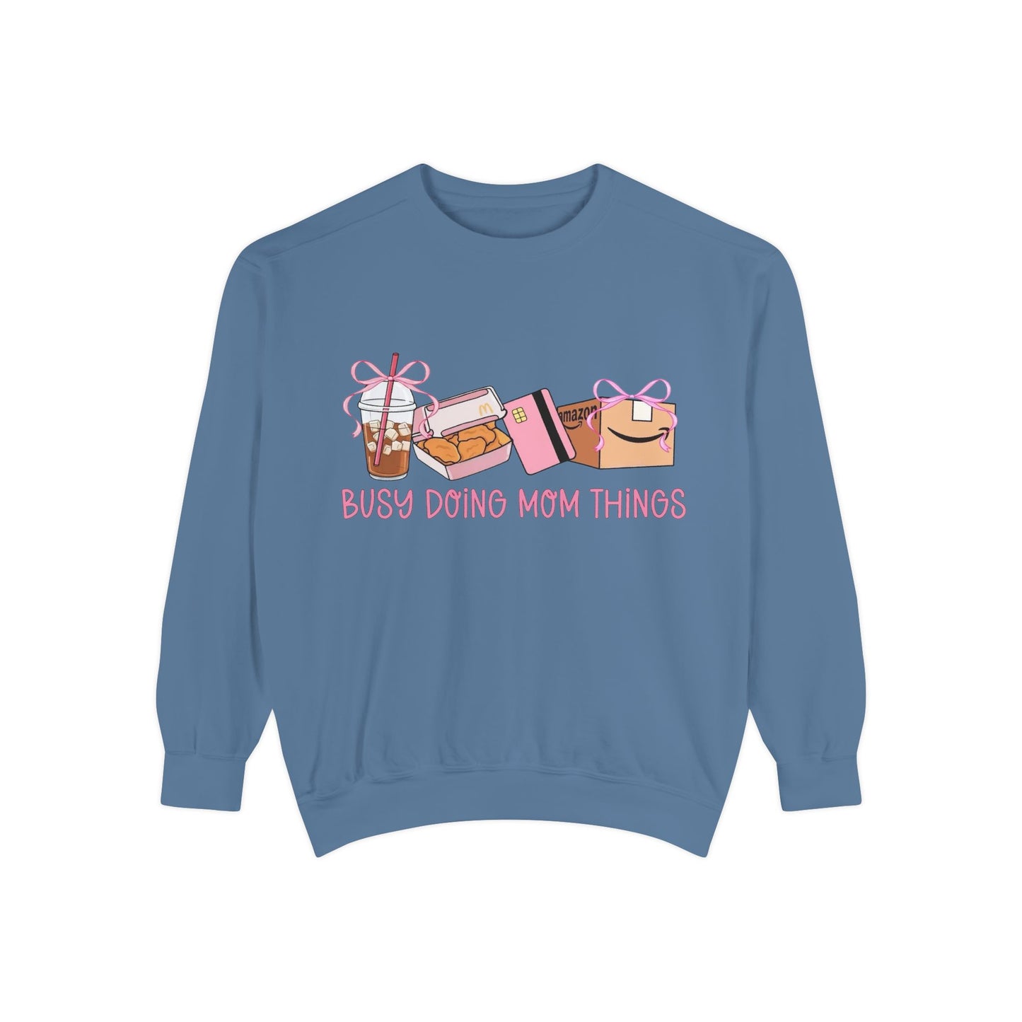 Busy Doing Mom Things Sweatshirt