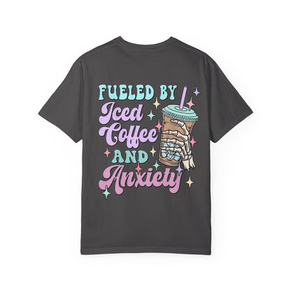Iced Coffee & Anxiety T-Shirt — 'Fueled by Iced Coffee and Anxiety' Graphic Tee