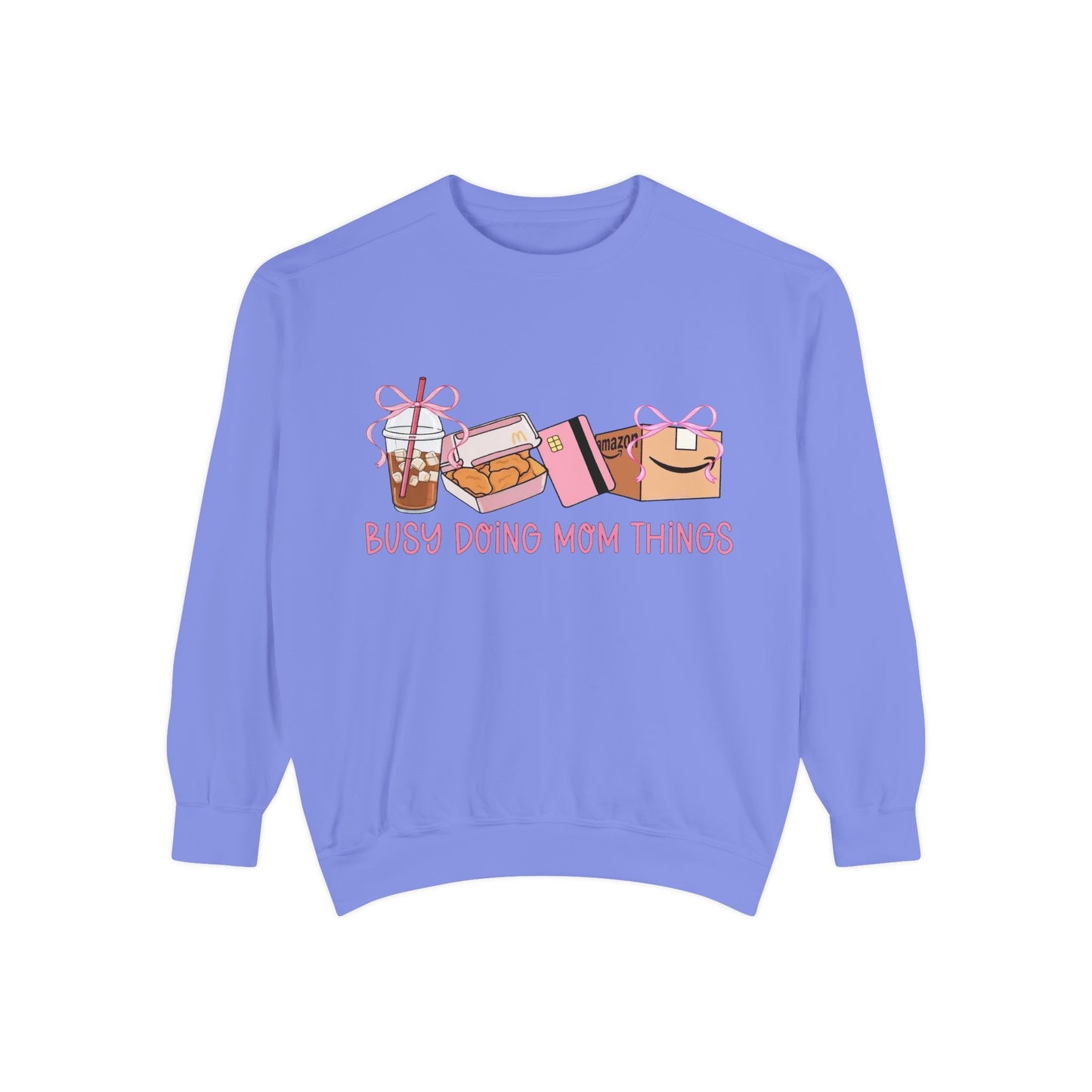 Busy Doing Mom Things Sweatshirt