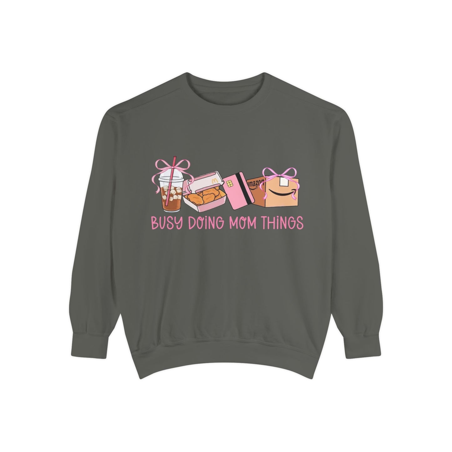 Busy Doing Mom Things Sweatshirt